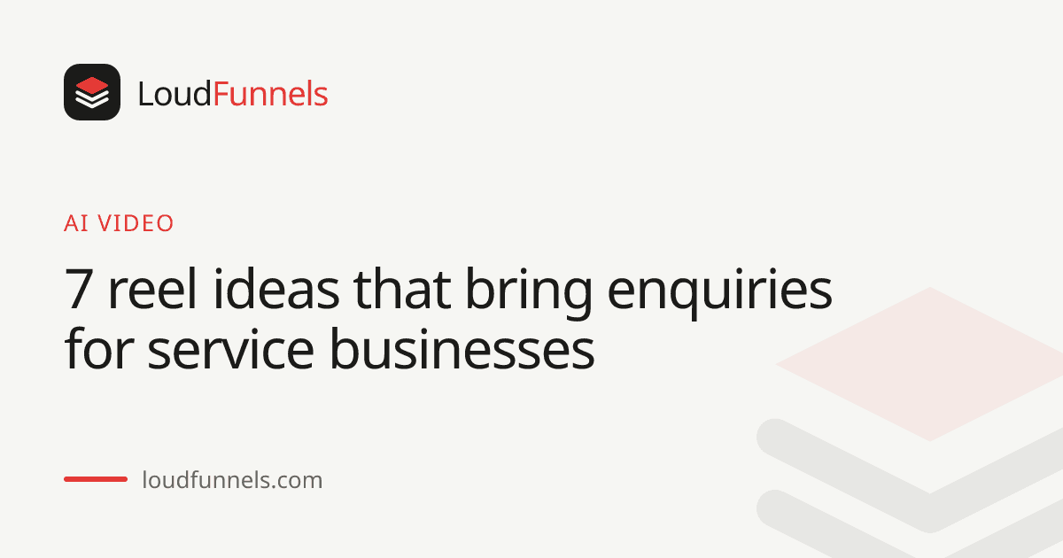 7 reel ideas that bring enquiries for service businesses